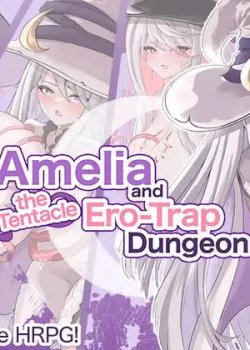 SilverMoon - Amelia and the Tentacle Ero-Trap Dungeon